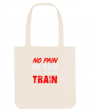 No pain no gain Natural