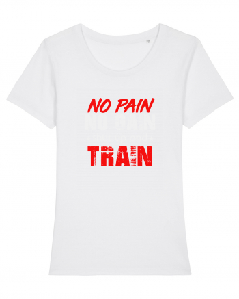 No pain no gain White