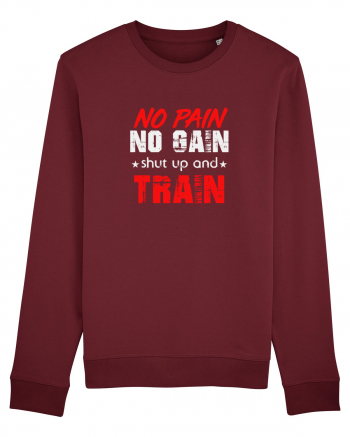 No pain no gain Burgundy