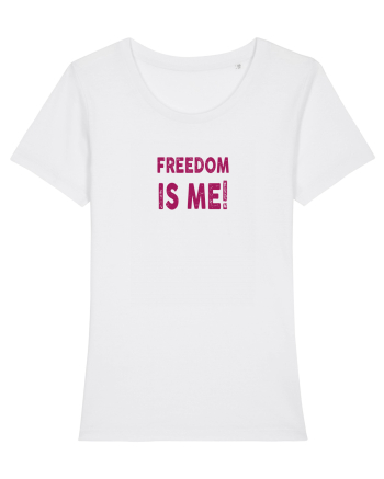 Freedom is Me White