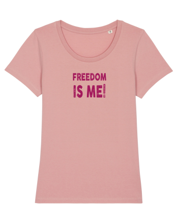Freedom is Me Canyon Pink