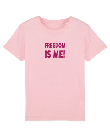 Freedom is Me Cotton Pink