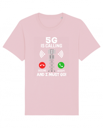 5G Is Calling Cotton Pink