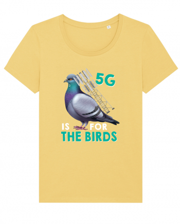 5G Is For The Birds Jojoba