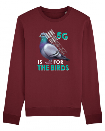 5G Is For The Birds Burgundy