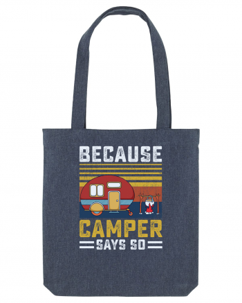 Because Camper Says So Midnight Blue