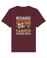 Because Camper Says So Tricou mânecă scurtă Unisex Rocker