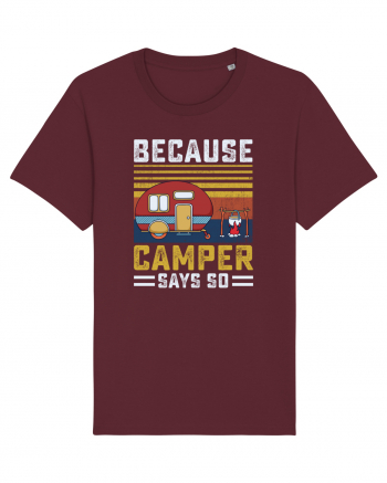 Because Camper Says So Burgundy