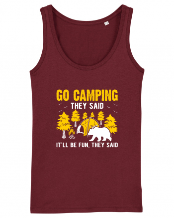 Go Camping They Said Burgundy