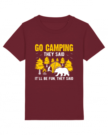 Go Camping They Said Burgundy