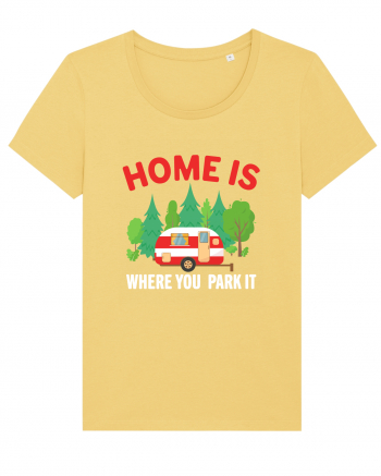 Home Is Where You Park It Jojoba