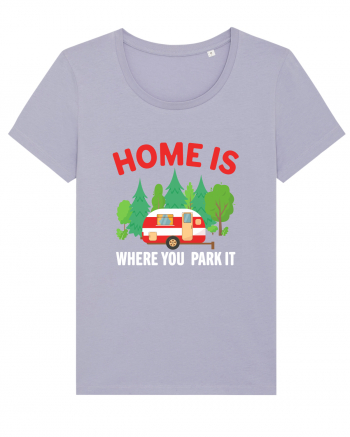 Home Is Where You Park It Lavender