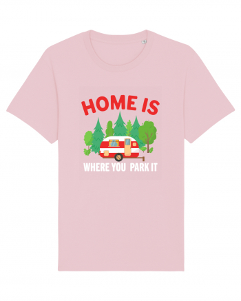 Home Is Where You Park It Cotton Pink