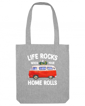 Life Rocks When Your Home Rolls Heather Grey