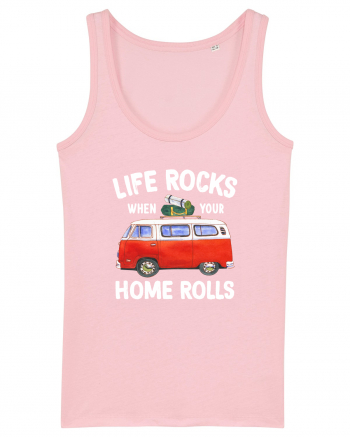 Life Rocks When Your Home Rolls Cotton Pink