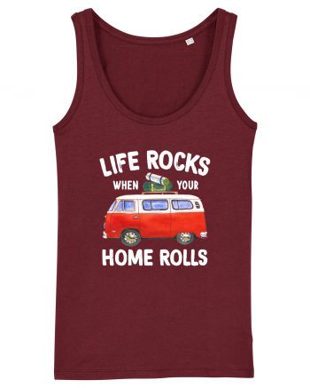 Life Rocks When Your Home Rolls Burgundy