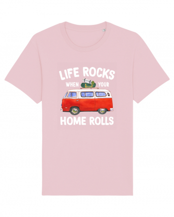 Life Rocks When Your Home Rolls Cotton Pink