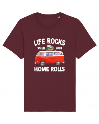 Life Rocks When Your Home Rolls Burgundy