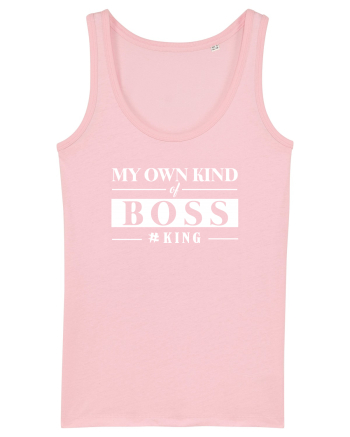 My own kind of Boss. Cotton Pink