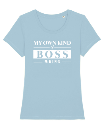 My own kind of Boss. Sky Blue