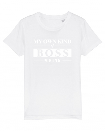 My own kind of Boss. White