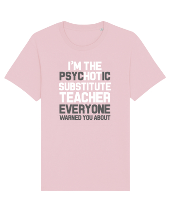 SUBSTITUTE TEACHER Cotton Pink