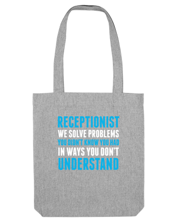 RECEPTIONIST Heather Grey