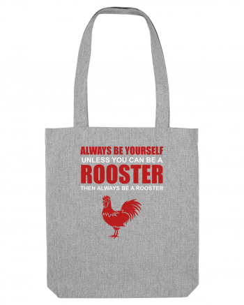 ROOSTER Heather Grey