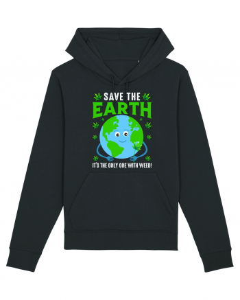 Save The Earth Is The Only One With Weed Black