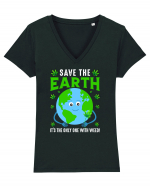 Save The Earth Is The Only One With Weed Tricou mânecă scurtă guler V Damă Evoker