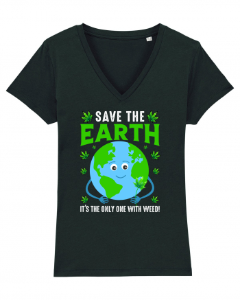 Save The Earth Is The Only One With Weed Black