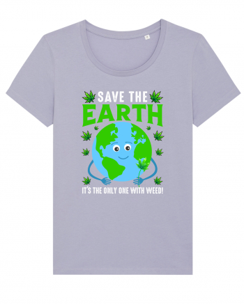 Save The Earth Is The Only One With Weed Lavender