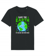 Save The Earth Is The Only One With Weed Tricou mânecă scurtă Unisex Rocker