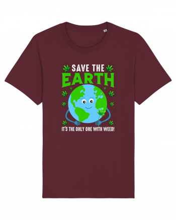 Save The Earth Is The Only One With Weed Burgundy