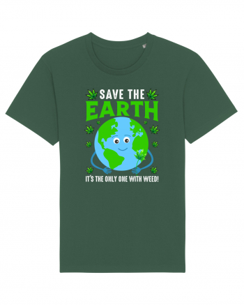 Save The Earth Is The Only One With Weed Bottle Green