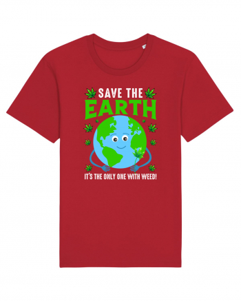 Save The Earth Is The Only One With Weed Red