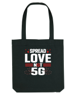 Spread Love Not 5G Sacoșă textilă