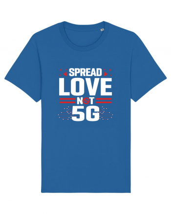 Spread Love Not 5G Royal Blue