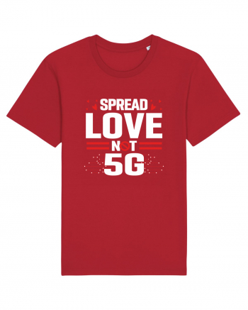 Spread Love Not 5G Red
