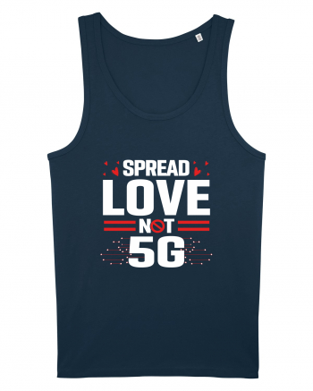 Spread Love Not 5G Navy
