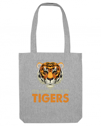 It's Dangerous To Tigers Heather Grey