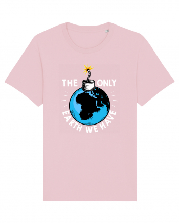 The Only Earth We Have Cotton Pink