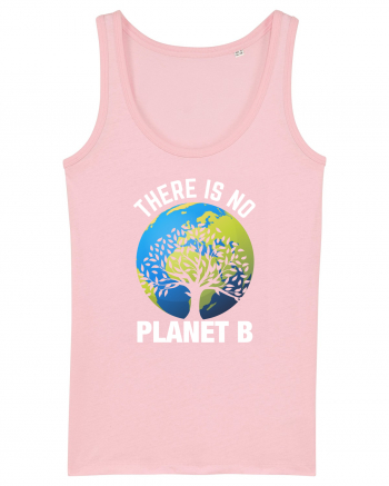 There Is No Planet B Cotton Pink