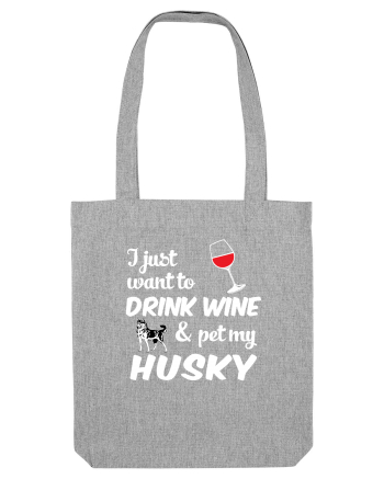 WINE AND HUSKY Heather Grey
