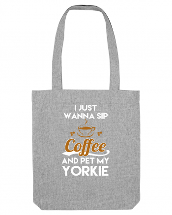 COFFEE AND YORKIE Heather Grey