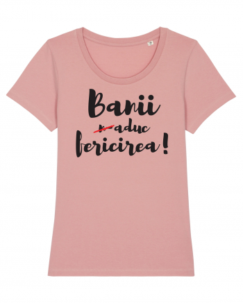 Banii n-aduc fericirea Canyon Pink