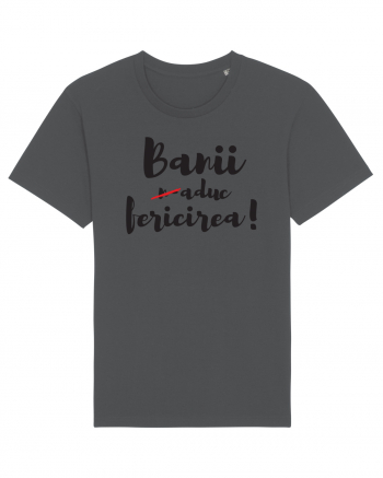 Banii n-aduc fericirea Anthracite