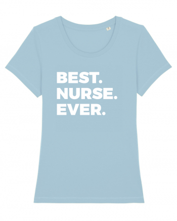 BEST NURSE EEVER Sky Blue