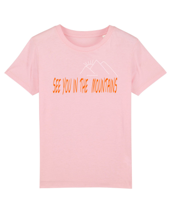 See you in the mountains Cotton Pink
