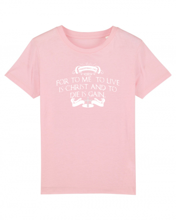 To live is Christ Cotton Pink